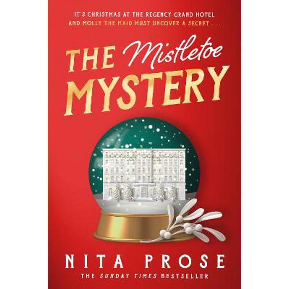 The Mistletoe Mystery (Hardback) - Nita Prose